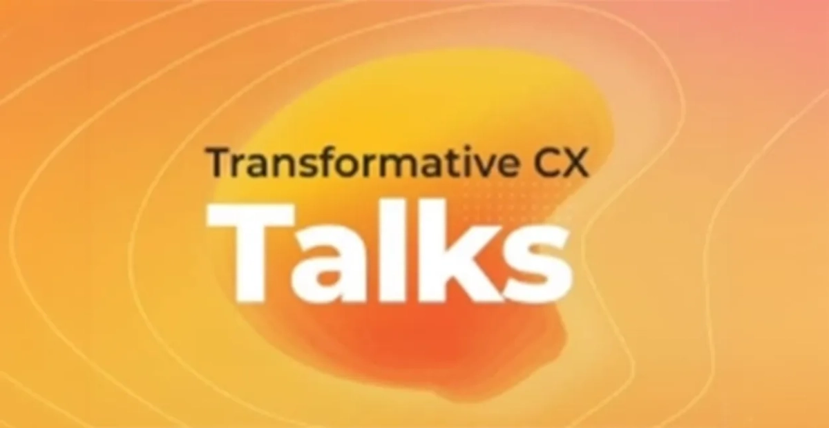 Transformative CX Talks September 2022